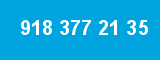 918 377 21 35